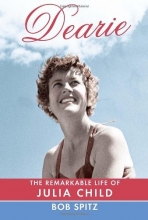 Cover art for Dearie: The Remarkable Life of Julia Child
