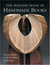 Cover art for The Penland Book of Handmade Books: Master Classes in Bookmaking Techniques
