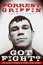 Cover art for Got Fight?: The 50 Zen Principles of Hand-to-Face Combat