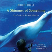 Cover art for A Shimmer of Something: Lean Stories of Spiritual Substance