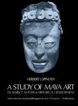 Cover art for A Study of Maya Art : Its Subject Matter & Historical Development