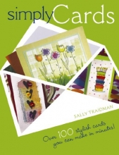 Cover art for Simply Cards: Over 100 Stylish Cards You Can Make in Minutes