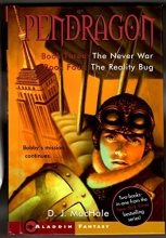Cover art for The Never War/The Reality Bug (Pendragon, Books 3 and 4)