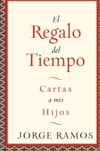 Cover art for El Regalo del Tiempo: Cartas a mis hijos (Spanish Edition)