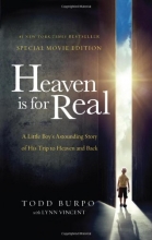 Cover art for Heaven is for Real Movie Edition: A Little Boy's Astounding Story of His Trip to Heaven and Back