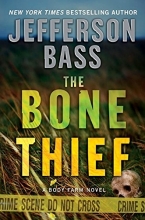 Cover art for The Bone Thief (Series Starter, Body Farm #5)