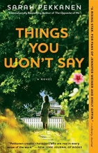 Cover art for Things You Won't Say: A Novel
