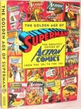 Cover art for The Golden Age of Superman: The Greatest Covers of Action Comics from the '30s to the '50s