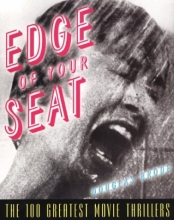 Cover art for Edge Of Your Seat: The 100 Greatest Movie Thrillers