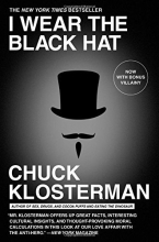 Cover art for I Wear the Black Hat: Grappling with Villains (Real and Imagined)
