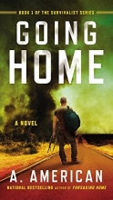 Cover art for Going Home: A Novel (The Survivalist Series)