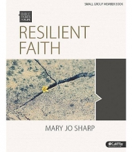 Cover art for Resilient Faith: Standing Strong in the Midst of Suffering: Small Group Member Book (Bible Studies for Life)