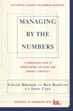 Cover art for Managing By The Numbers: A Commonsense Guide To Understanding And Using Your Company's Financials