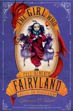 Cover art for The Girl Who Fell Beneath Fairyland and Led the Revels There