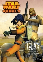 Cover art for Star Wars Rebels Ezra's Gamble