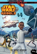 Cover art for Star Wars Rebels Servants of the Empire The Secret Academy