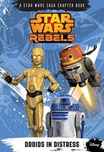 Cover art for Star Wars Rebels: Droids in Distress (Disney Chapter Book)