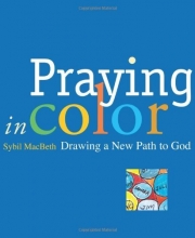 Cover art for Praying in Color: Drawing a New Path to God (Active Prayer Series)