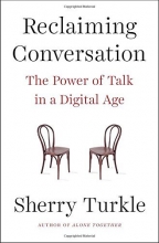 Cover art for Reclaiming Conversation: The Power of Talk in a Digital Age