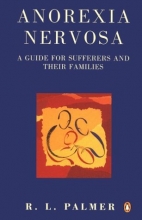 Cover art for Anorexia Nervosa: A Guide for Sufferers and Their Families, Second Edition (Penguin health care & fitness)