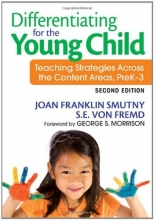 Cover art for Differentiating for the Young Child: Teaching Strategies Across the Content Areas, PreK-3