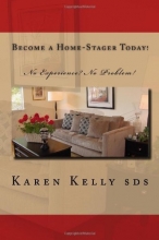 Cover art for Become a Home-Stager Today!: No Experience? No Problem!