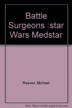 Cover art for Battle Surgeons :star Wars Medstar