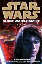 Cover art for Siege: Star Wars (Clone Wars Gambit) (Star Wars: Clone Wars Gambit - Legends)