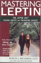 Cover art for Mastering Leptin: The Leptin Diet, Solving Obesity and Preventing Disease, Second Edition