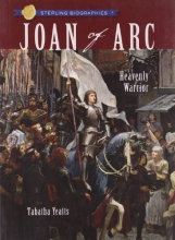 Cover art for Sterling Biographies&reg;: Joan of Arc: Heavenly Warrior