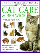 Cover art for The Complete Illustrated Guide to Cat Care & Behavior
