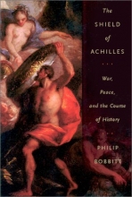 Cover art for The Shield of Achilles: War, Peace, and the Course of History