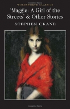 Cover art for Maggie: A Girl of the Streets & Other Stories (Classics Library (NTC))