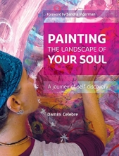 Cover art for Painting the Landscape of Your Soul: A journey of self discovery