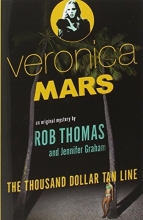 Cover art for Veronica Mars: An Original Mystery by Rob Thomas: The Thousand-Dollar Tan Line