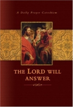 Cover art for Lord Will Answer: A Daily Prayer Catechism