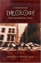 Cover art for A Confessing Theology for Postmodern Times
