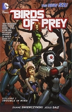 Cover art for Birds of Prey Vol. 1: Trouble in Mind (The New 52) (Birds of Prey (Graphic Novels))