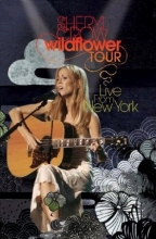 Cover art for Sheryl Crow: Wildflower Tour - Live in New York