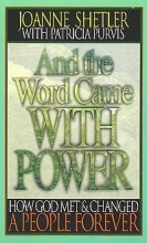 Cover art for And the Word Came with Power: How God Met and Changed a People Forever