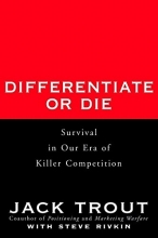 Cover art for Differentiate or Die: Survival in Our Era of Killer Competition