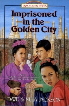 Cover art for Imprisoned in the Golden City: Adoniram and Ann Judson (Trailblazer Books #8)