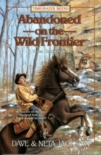 Cover art for Abandoned on the Wild Frontier: Peter Cartwright (Trailblazer Books #15)
