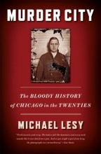 Cover art for Murder City: The Bloody History of Chicago in the Twenties