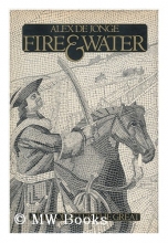 Cover art for Fire and Water: A Life of Peter the Great