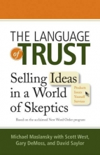 Cover art for The Language of Trust: Selling Ideas in a World of Skeptics