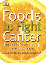 Cover art for Foods to Fight Cancer: Essential foods to help prevent cancer
