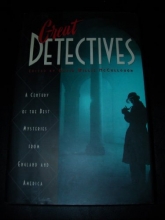 Cover art for Great Detectives: A Century of the Best Mysteries from England and America