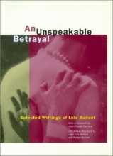 Cover art for An Unspeakable Betrayal: Selected Writings of Luis Buuel