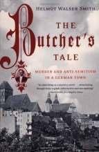 Cover art for The Butcher's Tale: Murder and Anti-Semitism in a German Town
